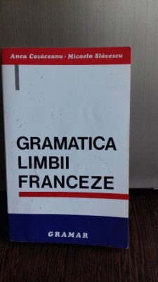 GRAMATICA LIMBII FRANCEZE - ANCA COSACEANU foto