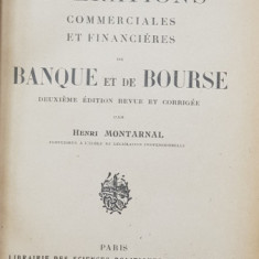 MANUEL DES OPERATIONSCOMMERCILAES ET FINANCIERES DE BANQUE ET DE BOURSE par HENRI MONTARNAL , 1925