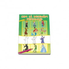 Cum sa desenam personaje,Editura: AQUILA,Dezvoltarea copilului,Carte de colorat