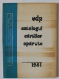 EDITURA DIDACTICA SI PEDAGOGICA , CATALOGUL CARTILOR APARUTE , 1981