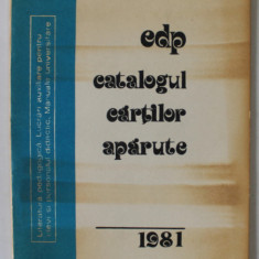 EDITURA DIDACTICA SI PEDAGOGICA , CATALOGUL CARTILOR APARUTE , 1981