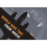 World War Two from Above An Aerial View of the Global Conflict