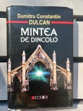 Dumitru Constantin Dulcan - Mintea de dincolo
