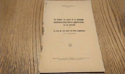 LA DANSE, LE CHANT ET LA MUSIQUE POPULAIRES DANS LEURS RAPPORTS AVEC LA VIE SOCIALE - Cornelie Emilian -1931, 38 p.; lb. franceza foto