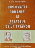 Cumpara ieftin Diplomatia Romaniei si Tratatul de la Trianon - 1998 - C. GH. Marinescu (AS192)