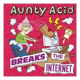 Aunty Acid Breaks the Internet