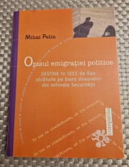 Opisul emigratiei politice Mihai Pelin