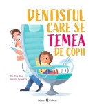 Dentistul care se temea de copii - Hardcover - Till The Cat - Univers
