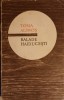 Toma Alimos Balade Haiducesti - Minerva 1972, Colectiv, Roman, Beletristica, Carte, Editie veche