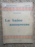 LA HAINE AMOUREUSE - RACHILDE