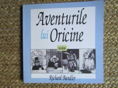 AVENTURILE LUI ORICINE de RICHARD BANDLER , 2007