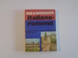 GUIDA DI CONVERSAZIONE ITALIANO - ROMENA de HARITINA GHERMAN , 1985