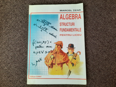 Algebra, Structuri fundamentale - Marcel Tena foto