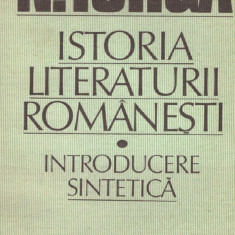 Nicolae Iorga - Istoria literaturii romanesti - vol.I - Introducere sintetica/vol.II- Crearea formei/vol.III- In cautarea fondul