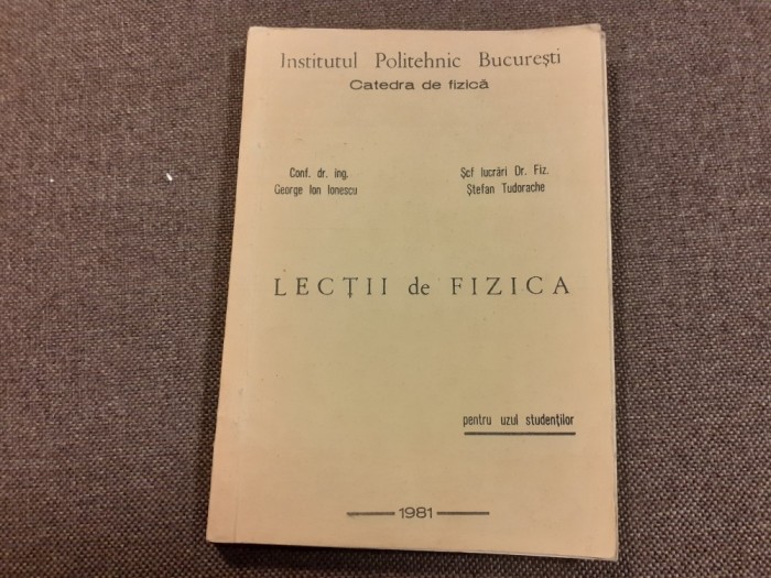 George Ion Ionescu - Lectii de fizica