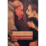 Claudiu Iordache - Clasa nevrednica (semnata) (Editia: 1997)
