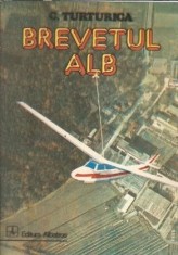 Brevetul alb - C. Turturica