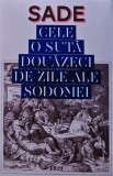 Cumpara ieftin Cele o suta douazeci de zile ale Sodomei sau scoala libertinajului - 2015 - Marchizul De Sade ($Q204)