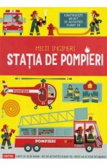 Statia de pompieri. Micii ingineri - Chris Oxlade
