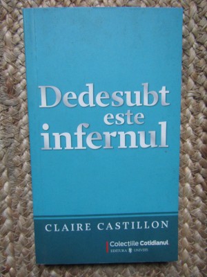 DEDESUBT ESTE INFERNUL-CLAIRE CASTILLON foto