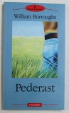 PEDERAST , roman de WILLIAM BURROUGHS , 2003
