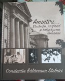 Constantin Balaceanu Stolnici --- Amintiri, editura Oscar Print, cartonata