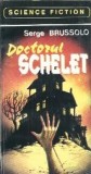 Doctorul Schelet de Serge Brussolo, Carte Science Fiction Savas Press 1993 Editie Veche Colectie