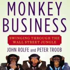 Monkey Business: Swinging Through the Wall Street Jungle