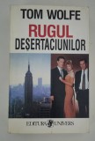 Tom Wolfe Rugul desertaciunilor