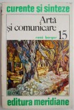 Arta si comunicare &ndash; Rene Berger - Carte Beletristica