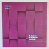 ANUALA TINERILOR ARTISTI , CATALOG DE EXPOZITIE , 2017