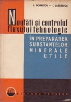 Noutati si controlul fluxului tehnologic in preparea substantelor minerale utile foto