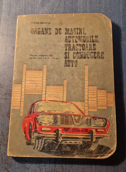 Organe de masini automobile tractoare si conducere auto Traian Bobeica