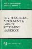 Cheremisinoff, P. s. a. - ENVIRONMENTAL ASSESSMENT &amp; IMPACT STATEMENT HANDBOOK, 1977, Alta editura