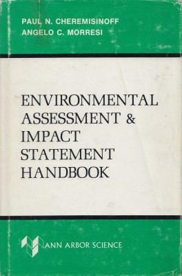 Cheremisinoff, P. s. a. - ENVIRONMENTAL ASSESSMENT &amp;amp; IMPACT STATEMENT HANDBOOK foto