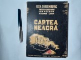 CARTEA NEAGRA-ILYA FREIBURG +ACT SEMNAT DE EMIL SAMOILA -1947a1.