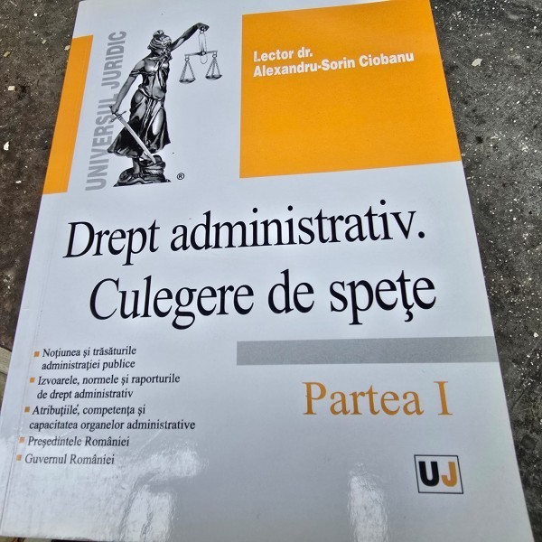 Alexandru-Sorin Ciobanu - Drept Administrativ, culegere de spete partea I