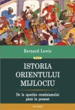 Istoria Orientului Mijlociu - Bernard Lewis, Polirom