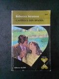 REBECCA STRATTON - CASTELUL DIN SPANIA