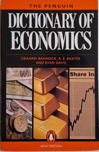 The Penguin Dictionary of Economics &ndash; Graham Bannock