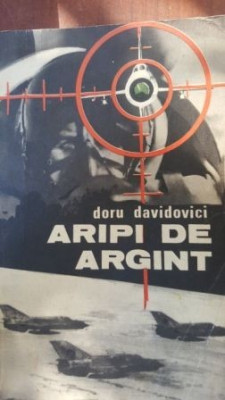 Aripi de argint- Doru Davidovici foto