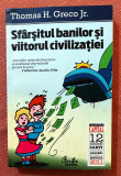 Sfarsitul banilor si viitorul civilizatiei &ndash; Thomas H. Greco Jr., 2011, Curtea Veche