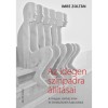 Az idegen sz&iacute;npadra &aacute;ll&iacute;t&aacute;sai - A magyar sz&iacute;nh&aacute;z inter- &eacute;s intrakultur&aacute;lis kapcsolatai - Imre Zolt&aacute;n