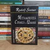 RUDOLF STEINER - METAMORFOZA COSMICA SI UMANA , 2005 *