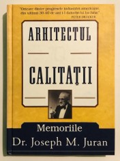 Arhitectul Calitatii, Memoriile, Dr. Joseph M. Juran, business, design, afaceri, biografie, memorii.