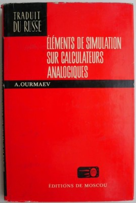 Elements de simulation sur calculateurs analogiques &amp;ndash; A. Ourmaev foto