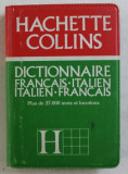 HACHETTE COLLINS - DICTIONNAIRE FRANCAIS - ITALIEN / ITALIEN - FRANCAIS de ETTORE ZELIOLI , FRANCOIS BARUCHELLO , 1984