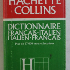 HACHETTE COLLINS - DICTIONNAIRE FRANCAIS - ITALIEN / ITALIEN - FRANCAIS de ETTORE ZELIOLI , FRANCOIS BARUCHELLO , 1984