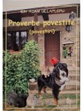 Ion Adam Delaplopu - Proverbe povestite (semnata) (Editia: 2013)