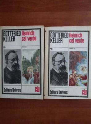 Gottfried Keller - Heinrich cel verde ( 2 vol. ) foto